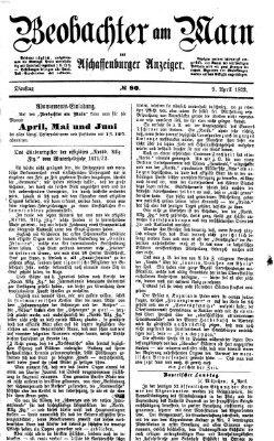 Beobachter am Main und Aschaffenburger Anzeiger Dienstag 9. April 1872