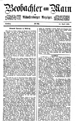 Beobachter am Main und Aschaffenburger Anzeiger Samstag 13. April 1872