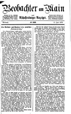 Beobachter am Main und Aschaffenburger Anzeiger Mittwoch 12. Juni 1872