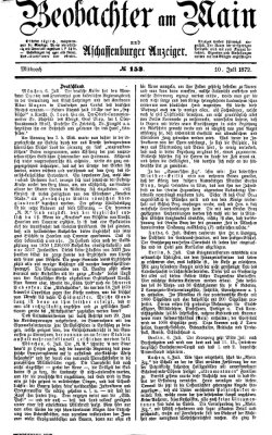 Beobachter am Main und Aschaffenburger Anzeiger Mittwoch 10. Juli 1872