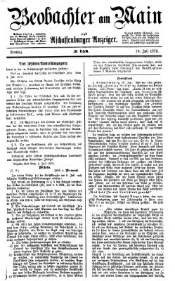 Beobachter am Main und Aschaffenburger Anzeiger Dienstag 16. Juli 1872