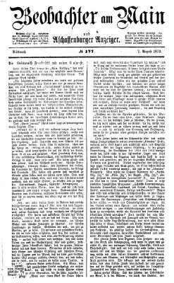 Beobachter am Main und Aschaffenburger Anzeiger Mittwoch 7. August 1872