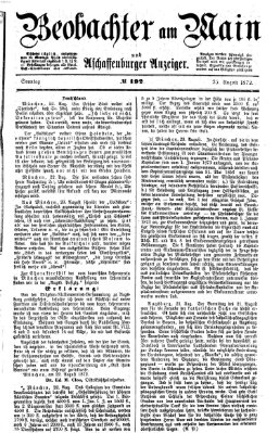 Beobachter am Main und Aschaffenburger Anzeiger Sonntag 25. August 1872