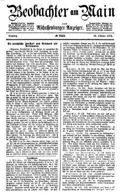 Beobachter am Main und Aschaffenburger Anzeiger Samstag 26. Oktober 1872