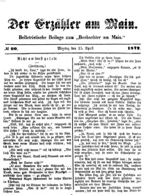 Der Erzähler am Main (Beobachter am Main und Aschaffenburger Anzeiger) Montag 15. April 1872