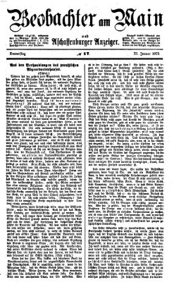 Beobachter am Main und Aschaffenburger Anzeiger Donnerstag 23. Januar 1873