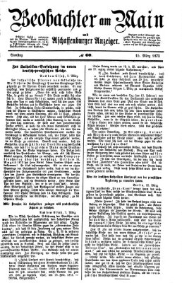 Beobachter am Main und Aschaffenburger Anzeiger Samstag 15. März 1873