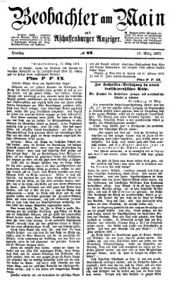 Beobachter am Main und Aschaffenburger Anzeiger Dienstag 18. März 1873