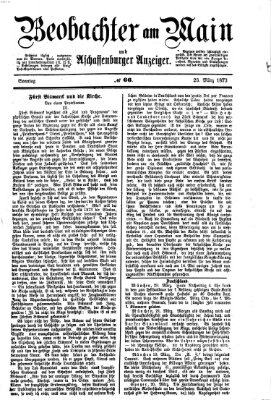 Beobachter am Main und Aschaffenburger Anzeiger Sonntag 23. März 1873