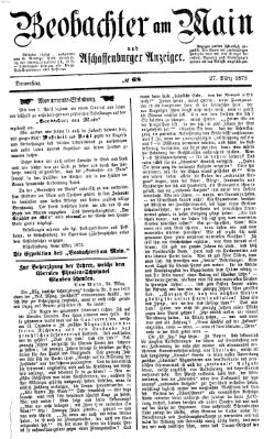 Beobachter am Main und Aschaffenburger Anzeiger Donnerstag 27. März 1873