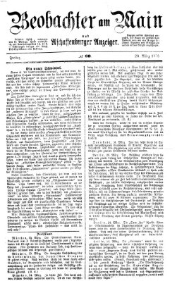 Beobachter am Main und Aschaffenburger Anzeiger Freitag 28. März 1873