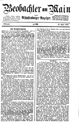 Beobachter am Main und Aschaffenburger Anzeiger Mittwoch 23. April 1873