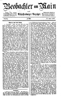 Beobachter am Main und Aschaffenburger Anzeiger Sonntag 27. April 1873