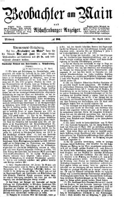 Beobachter am Main und Aschaffenburger Anzeiger Mittwoch 30. April 1873