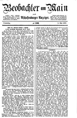 Beobachter am Main und Aschaffenburger Anzeiger Donnerstag 8. Mai 1873