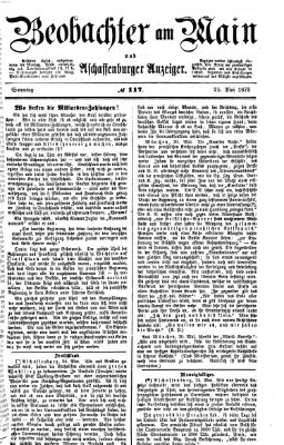 Beobachter am Main und Aschaffenburger Anzeiger Sonntag 25. Mai 1873