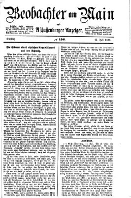 Beobachter am Main und Aschaffenburger Anzeiger Dienstag 15. Juli 1873