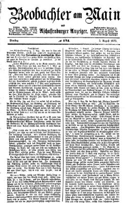 Beobachter am Main und Aschaffenburger Anzeiger Dienstag 5. August 1873