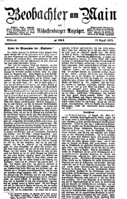 Beobachter am Main und Aschaffenburger Anzeiger Mittwoch 13. August 1873