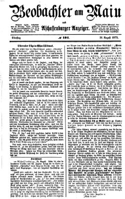 Beobachter am Main und Aschaffenburger Anzeiger Dienstag 26. August 1873