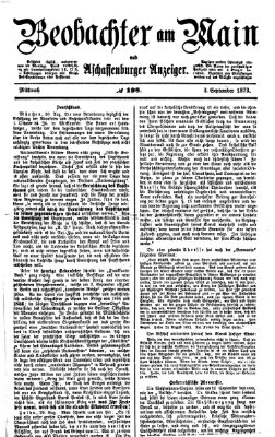 Beobachter am Main und Aschaffenburger Anzeiger Mittwoch 3. September 1873