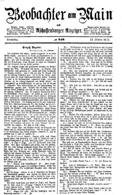 Beobachter am Main und Aschaffenburger Anzeiger Donnerstag 23. Oktober 1873