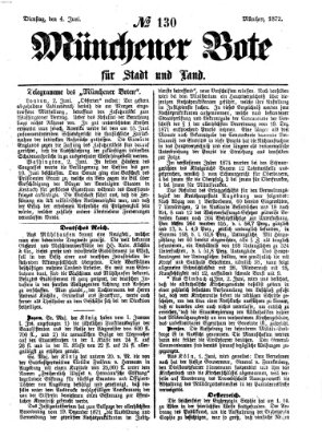 Münchener Bote für Stadt und Land Dienstag 4. Juni 1872