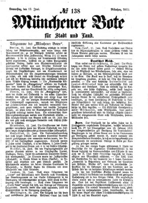 Münchener Bote für Stadt und Land Donnerstag 13. Juni 1872