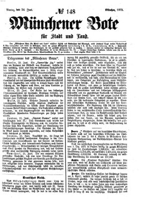 Münchener Bote für Stadt und Land Montag 24. Juni 1872