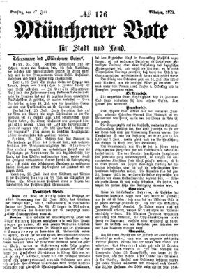 Münchener Bote für Stadt und Land Samstag 27. Juli 1872