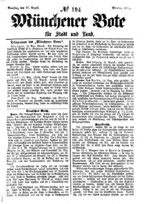 Münchener Bote für Stadt und Land Samstag 17. August 1872