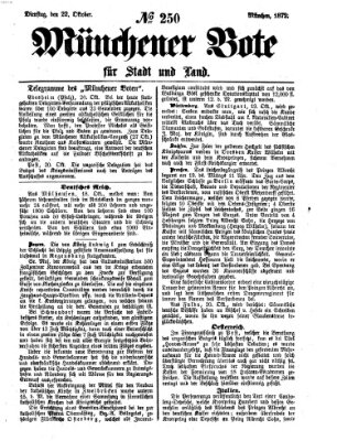 Münchener Bote für Stadt und Land Dienstag 22. Oktober 1872