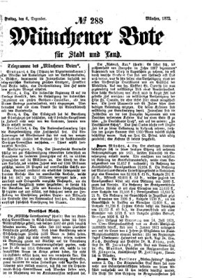 Münchener Bote für Stadt und Land Freitag 6. Dezember 1872