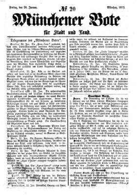 Münchener Bote für Stadt und Land Freitag 24. Januar 1873