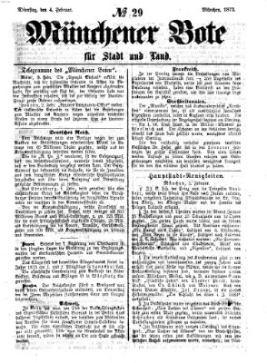 Münchener Bote für Stadt und Land Dienstag 4. Februar 1873