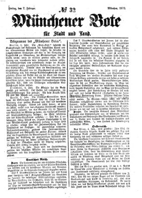 Münchener Bote für Stadt und Land Freitag 7. Februar 1873