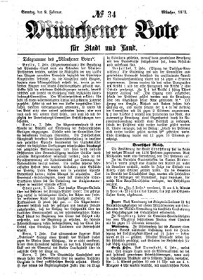 Münchener Bote für Stadt und Land Sonntag 9. Februar 1873