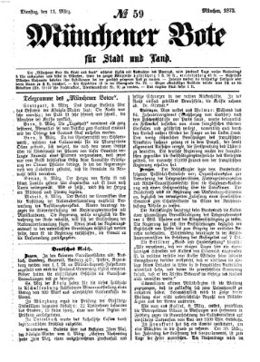 Münchener Bote für Stadt und Land Dienstag 11. März 1873