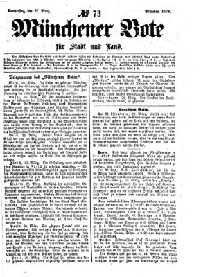 Münchener Bote für Stadt und Land Donnerstag 27. März 1873