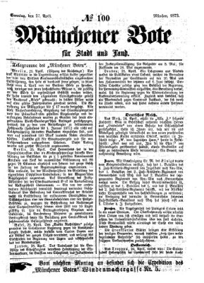 Münchener Bote für Stadt und Land Sonntag 27. April 1873