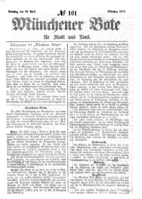 Münchener Bote für Stadt und Land Dienstag 29. April 1873