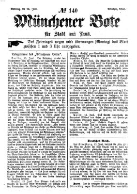 Münchener Bote für Stadt und Land Sonntag 15. Juni 1873