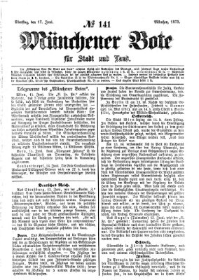 Münchener Bote für Stadt und Land Dienstag 17. Juni 1873