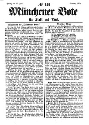 Münchener Bote für Stadt und Land Freitag 27. Juni 1873