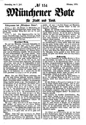 Münchener Bote für Stadt und Land Donnerstag 3. Juli 1873