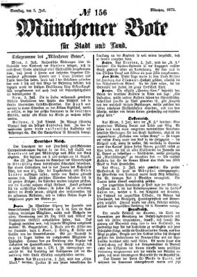 Münchener Bote für Stadt und Land Samstag 5. Juli 1873