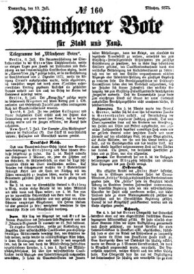 Münchener Bote für Stadt und Land Donnerstag 10. Juli 1873