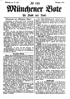 Münchener Bote für Stadt und Land Mittwoch 16. Juli 1873