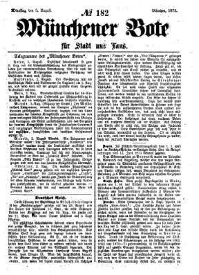 Münchener Bote für Stadt und Land Dienstag 5. August 1873