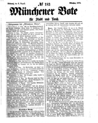 Münchener Bote für Stadt und Land Mittwoch 6. August 1873